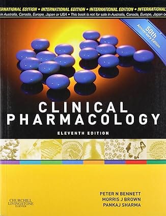 Clinical Pharmacology 11th Edition International Edition 2012 By Bennett P N