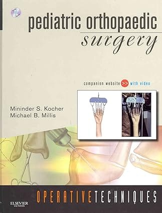 Operative Techniques Pediatric Orthopaedic Surgery Book Website And Dvd 2011 By Kocher M
