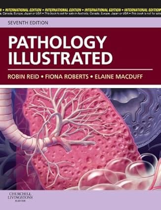 Pathology Illustrated 7th Edition 2011 By Reid
