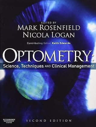 Optometry Science Techniques And Clinical Management 2nd Edition Edition 2010 By Rosenfield