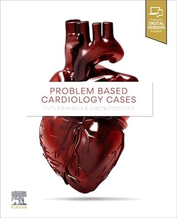 Problem Based Cardiology Cases With Access Code 2020 By Rahman A