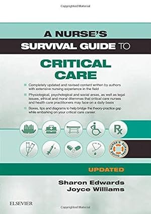 A Nurses Survival Guide To Critical Care 2019 By Edwards S L