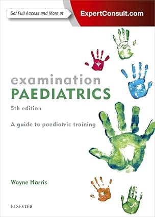 Examination Paediatrics 5th Edition 2018 By Harris W