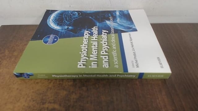 Physiotherapy In Mental Health And Psychiatry A Scientific And Clinical Based Approach 2018 By Probst M
