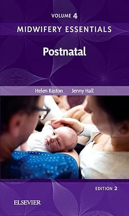 Midwifery Essentials Postnatal 2nd Edition Edition Volume 4 2017 By Baston H
