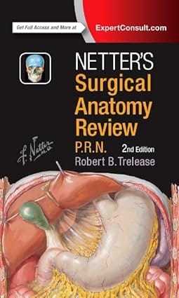 Netters Surgical Anatomy Review Prn 2nd Edition Edition 2017 By Trelease R B