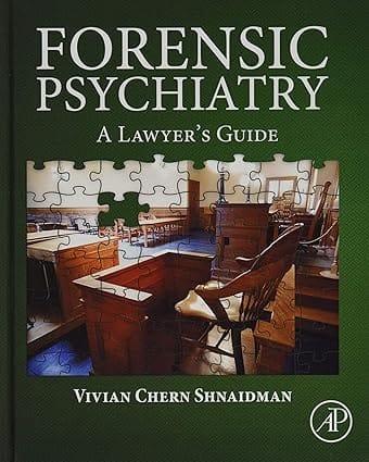 Forensic Psychiatry A Lawyers Guide 2016 By Shnaidman V C