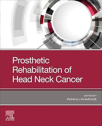 Prosthetic Rehabilitation Of Head And Neck Cancer Patients 2024 By Kharade P P