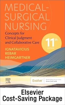 Medical Surgical Nursing Concepts For Clinical Judgment And Collaborative Care With Text And Study Guide Package With Access Code 11th Edition 2024 By Ignatavicius D D