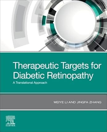 Therapeutic Targets For Diabetic Retinopathy A Translational Approach 2024 By Li W