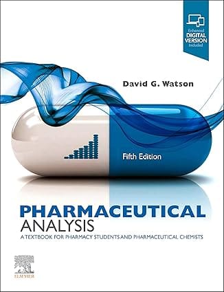Pharmaceutical Analysis A Textbook For Pharmacy Students And Pharmaceutical Chemists 5th Edition 2021 By Watson D G