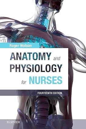 Anatomy And Physiology For Nurses 14th Edition 2021 By Watson R