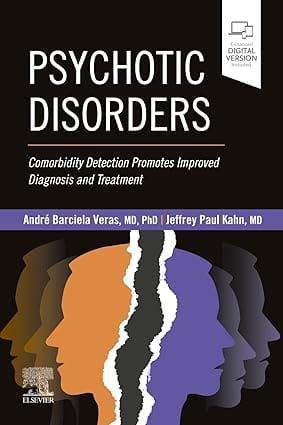 Psychotic Disorders Comorbidity Detection Promotes Improved Diagnosis And Treatment With Access Code 2021 By Veras A B