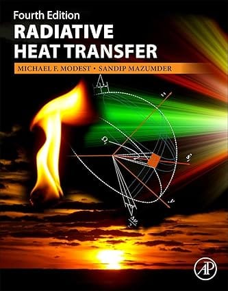 Radiative Heat Transfer 4th Edition 2021 By Modest M F