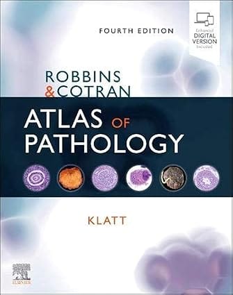 Robbins And Cotran Atlas Of Pathology With Access Code 4th Edition 2021 By Klatt E C