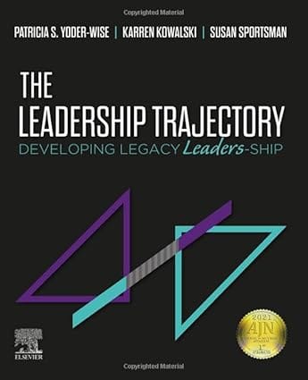 The Leadership Trajectory Developing Legacy Leaders Ship 2021 By Yoder-Wise P S