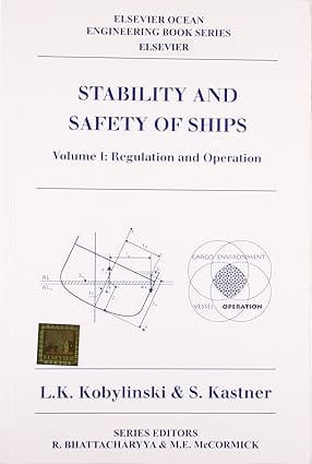 Stability And Safety Of Ship Vol 1 Regulation And Operation 2011 By Kobylinski L K