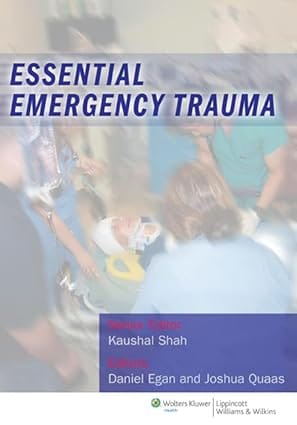 Essential Emergency Trauma 2011 By Shah K