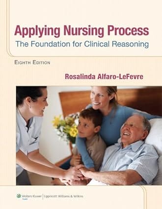 Applying Nursing Process The Foundation For Clinical Reasoning 8th Edition 2014 By Lefevre R A