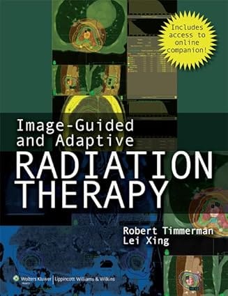 Image-Guided & Adaptive Radiation Therapy 2010 By Timmerman