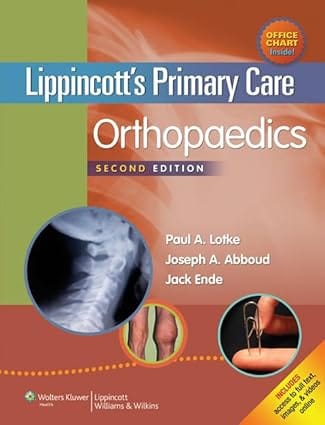 Lippincotts Primary Care Orthopaedics 2nd Edition 2008 By Lotke P A
