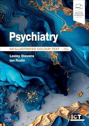 Psychiatry An Illustrated Colour Text With Access Code 3rd Edition 2025 By Stevens L