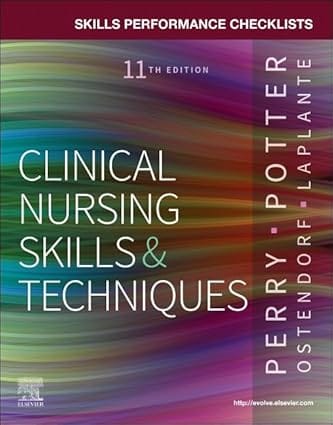 Skills Performance Checklists For Clinical Nursing Skills And Techniques 11th Edition 2025 By Perry A G
