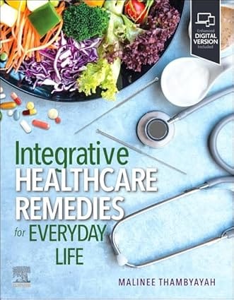 Integrative Healthcare Remedies For Everyday Life With Access Code 2024 By Thambyayah M