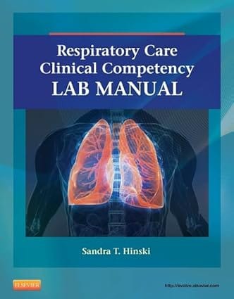 Respiratory Care Clinical Competency Lab Manual 2014 By Hinski