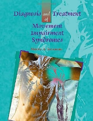 Diagnosis And Treatment Of Movement Impairment Syndromes 2002 By Sahrmann S A