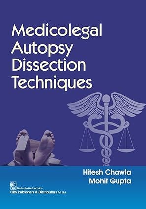 Medicolegal Autopsy Dissection Techniques 2024 By Hitesh Chawla