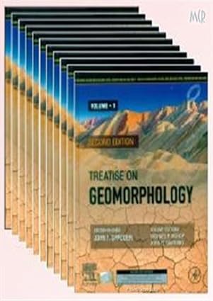 Treatise On Geomorphology 2nd Edition 11 Vol Set (Vol 6 In 2 Parts) 2023 By Shroder J F