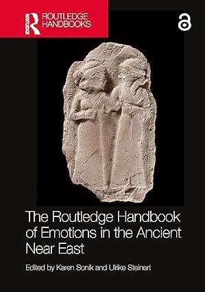 The Routledge Handbook Of Emotions In The Ancient Near East 2023 By Sonik K