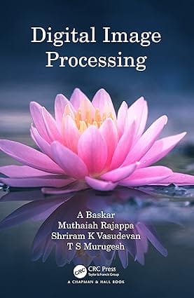 Digital Image Processing 2023 By Baskar A