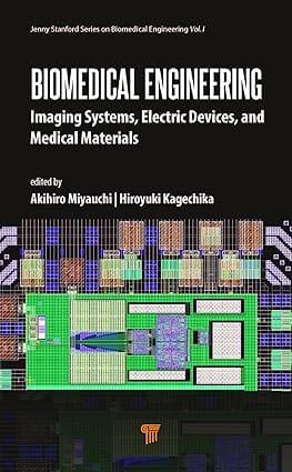 Biomedical Engineering Imaging Systems Electric Devices And Medical Materials 2024 By Miyauchi A