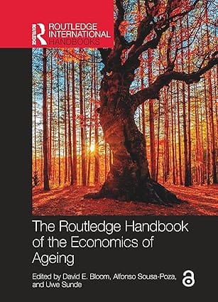 The Routledge Handbook Of The Economics Of Ageing 2023 By Bloom D E
