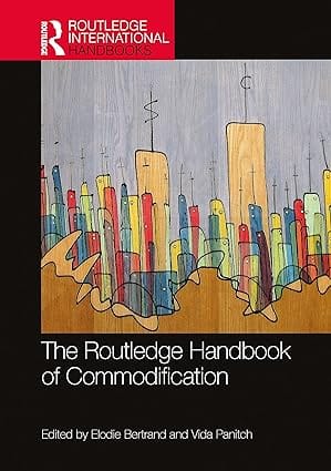 The Routledge Handbook Of Commodification 2024 By Bertrand E
