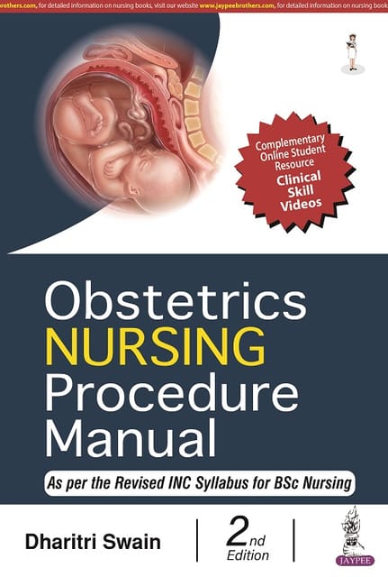 Obstetrics Nursing Procedure Manual 2nd Reprint Edition 2024 By Dharitri Swain
