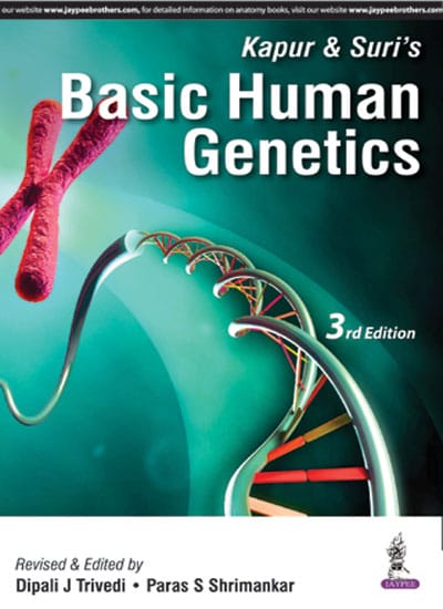 Kapur & Suri Basic Human Genetics 3rd Reprint Edition 2024 By Dipali J Trivedi