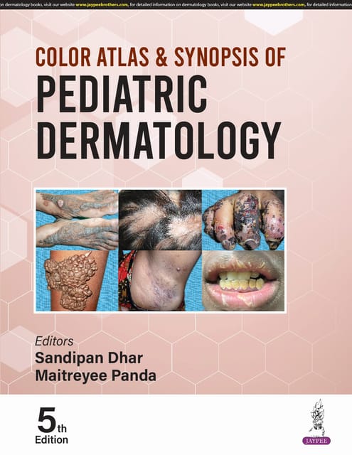 Color Atlas & Synopsis Of Pediatric Dermatology 5th Edition 2025 By Sandipan Dhar