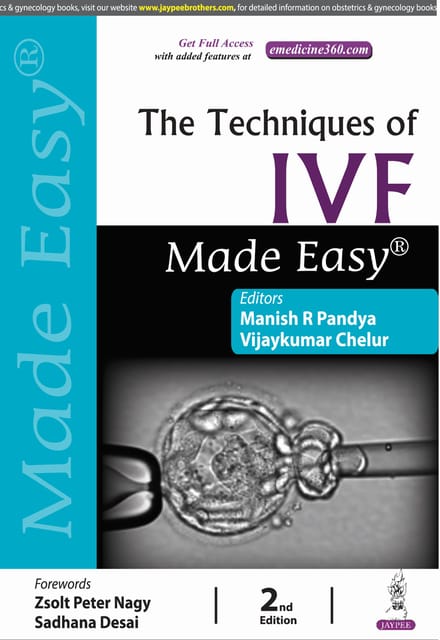 The Techniques Of Ivf Made Easy 2nd Edition 2025 By Manish R Pandya