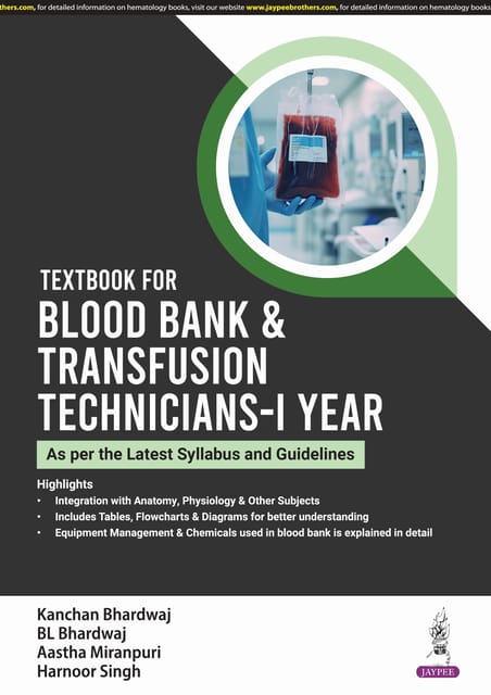 Textbook For Blood Bank & Transfusion Technicians-1St Year 1st Edition 2025 By Kanchan Bhardwaj