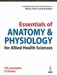 Essentials Of Anatomy & Physiology For Allied Health Sciences 1st Edition 2025 By Pr Ashalatha