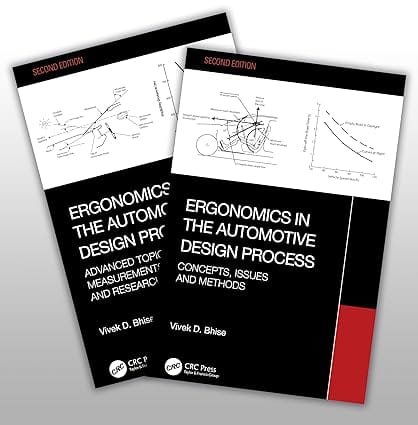 Ergonomics in the Automotive Design Process 2nd Edition 2024 By Vivek D. Bhise