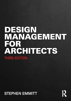 Design Management For Architects 3rd Edition 2025 By Emmitt S