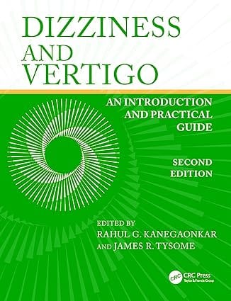 Dizziness And Vertigo An Introduction And Practical Guide 2nd Edition 2024 By Kanegaonkar R