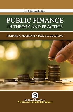 Public Finance In Theory And Practice 6th Edition 2024 By Musgrave R A