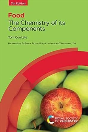 Food The Chemistry Of Its Components 7th Edition 2024 By Coultate T