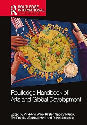 Routledge Handbook Of Arts And Global Development 2025 By Ware V A