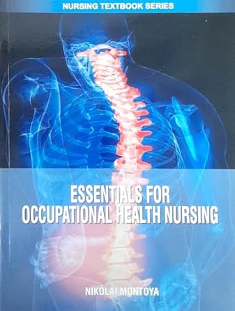 Essentials For Occupational Health Nursing Nursing Textbook Series 2025 By Montoya N